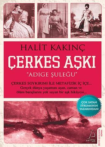 Çerkes Aşkı - Halit Kakınç - Destek Yayınları