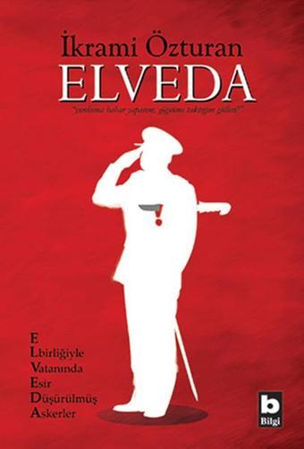 Elveda - İkrami Özturan - Bilgi Yayınevi