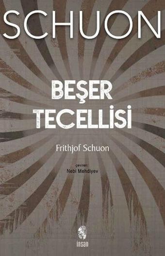 Beşer Tecellisi - Frithjof Schuon - İnsan Yayınları