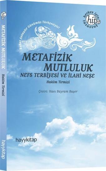 Metafizik Mutluluk - Hakim Tirmizi - Hayykitap