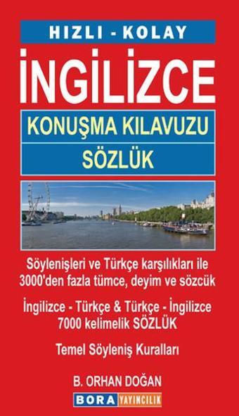 Hızlı - Kolay  İngilizce Konuşma Kılavuzu  & Sözlük - Bekir Orhan Doğan - Bora Yayıncılık