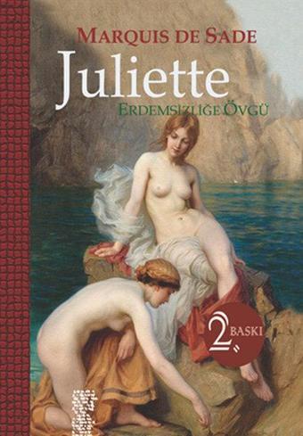 Juliette - Erdemsizliğe Övgü - Marquis De Sade - Chiviyazıları Yayınevi