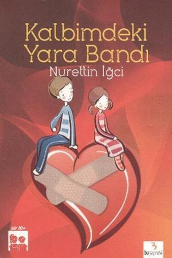 Kalbimdeki Yara Bandı - Nurettin İğci - Bu Yayınevi