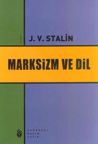 Marksizm ve Dil - Josef Vissaryonoviç Çugaşvili Stalin - Evrensel Basım Yayın