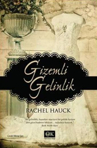 Gizemli Gelinlik - Rachel Hauck - Optimum Kitap