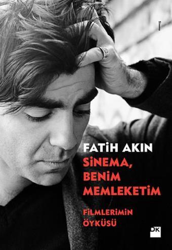 Sinema Benim Memleketim - Fatih Akın - Doğan Kitap