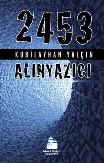 2453: Alınyazıcı - Kubilayhan Yalçın - Mavi Kalem Yayınevi