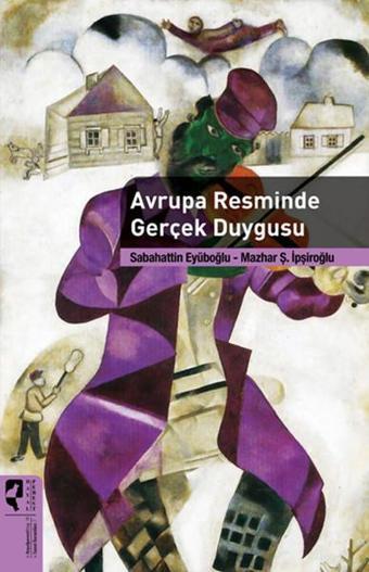 Avrupa Resminde Gerçek Duygusu - Sabahattin Eyüboğlu - Hayalperest Yayınevi