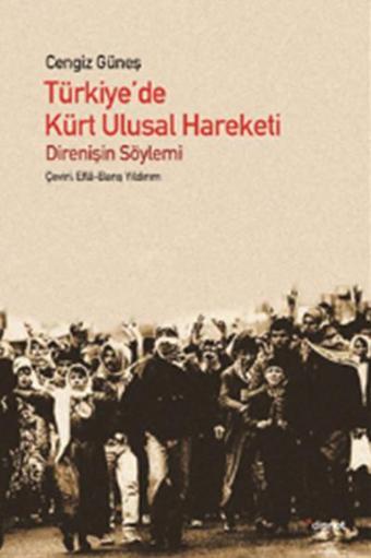 Türkiye'de Kürt Ulusal Hareketi: Direnişin Söylemi - Dipnot