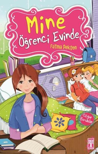 Mine Öğrenci Evinde - Fatma Pekşen - Genç Timaş