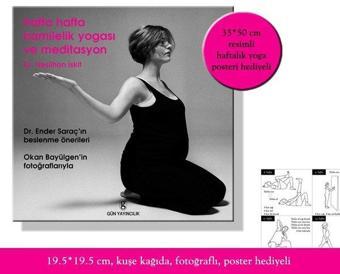 Hafta Hafta Hamilelik Yogası ve Meditasyon - Neslihan İskit - Gün Yayıncılık