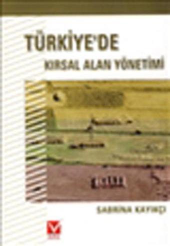 Türkiye'de Kırsal Alan Yönetimi - Sabrina Kayıkçı - SAV (Sosyal Araştırmalar Vakfı)