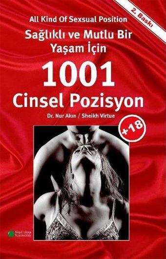 Sağlıklı ve Mutlu Bir Yaşam İçin 1001 Cinsel Pozisyon - Sheikh Virtue - Yeşil Elma Yayıncılık