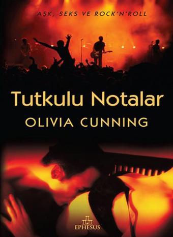 Tutkulu Notalar - Olivia Cunning - Ephesus Yayınları