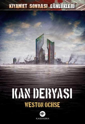 Kan Deryası - Weston Ochse - Kassandra