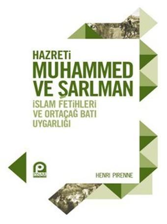 Hazreti Muhammed ve Şarlman - Henri Pirenne - Pınar Yayıncılık
