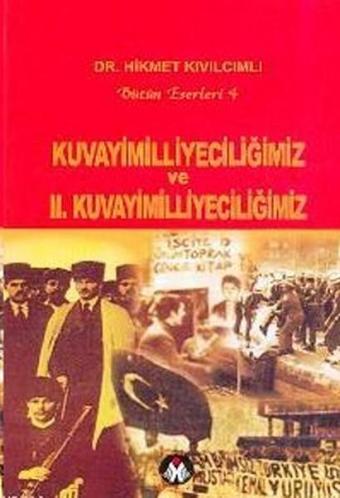 Kuvayimilliyeciliğimiz ve 2. Kuvayimilliyeciliğimiz - Hikmet Kıvılcımlı - Sosyal İnsan