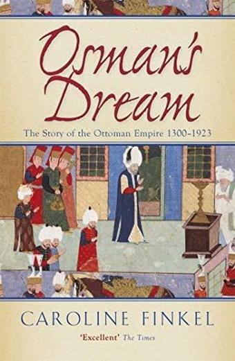 Osman's Dream - Caroline Finkel - John Murray