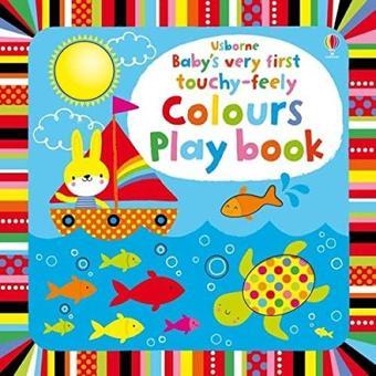 Baby's Very First touchy-feely Colours Play book (Baby's Very First Books) - Fiona Watt - Usborne