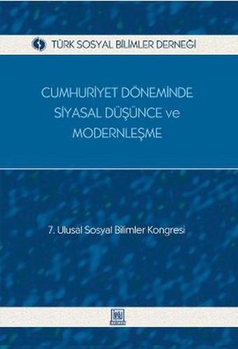 Cumhuriyet Döneminde Siyasal Düşünce ve Modernleşme - Ahmet Alpay Dikmen - İmaj Yayıncılık