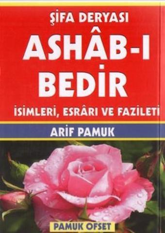 Şifa Deryası Ashab-ı Bedir - Arif Pamuk - Pamuk Yayıncılık