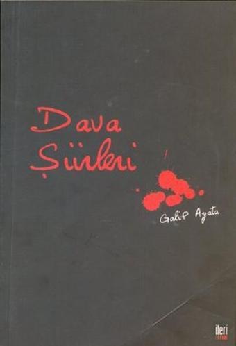 Dava Şiirleri - Galip Ayata - İleri Yayınları