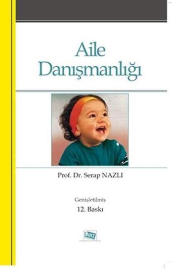 Aile Danışmanlığı - Serap Nazlı - Anı Yayıncılık