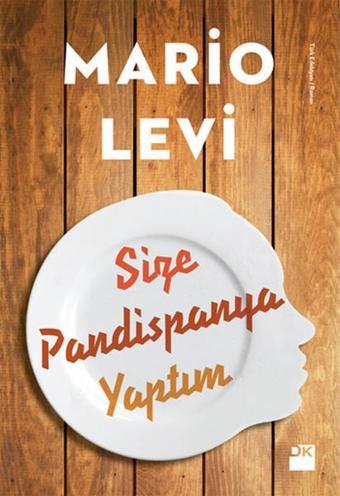 Size Pandispanya Yaptım - Doğan Kitap