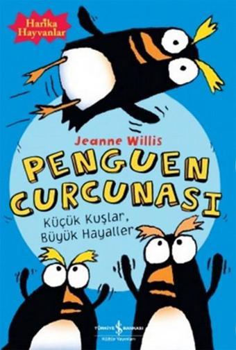 Penguen Curcunası - Jeanne Willis - İş Bankası Kültür Yayınları