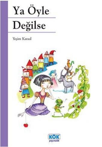 Ya Öyle Değilse - Yeşim Karaal - Kök Yayıncılık