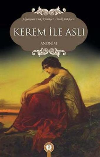 Kerem İle Aslı - Anonim  - Akvaryum Yayınları