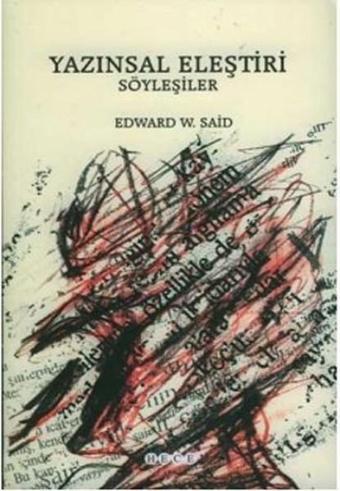 Yazınsal Eleştiri Söyleşiler - Edward W. Said - Hece Yayınları