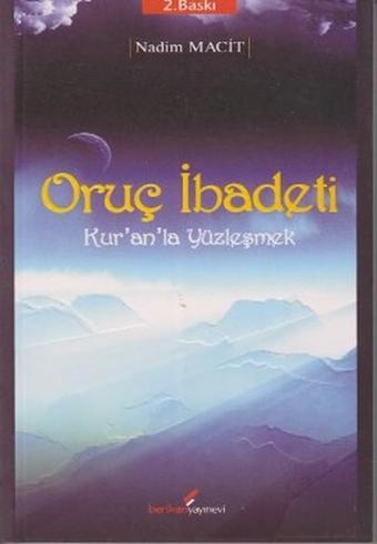 Oruç İbadeti - Nadim Macit - Berikan Yayınevi