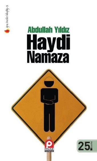 Haydi Namaza - Abdullah Yıldız - Pınar Yayıncılık