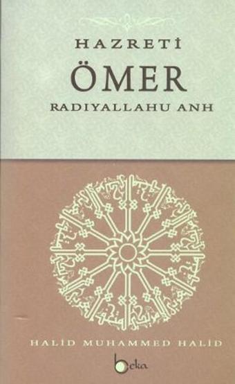 Hazreti Ömer - Halid Muhammed Halid - Beka Yayınları