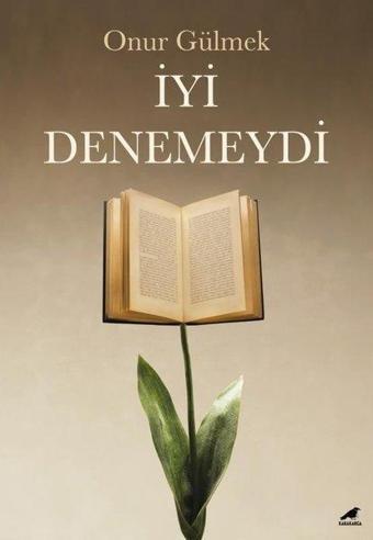 İyi Denemeydi - Onur Gülmek - Karakarga