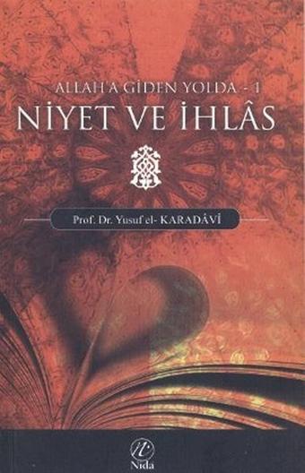 Niyet ve İhlas - Yusuf Karadavi - Nida Yayınları