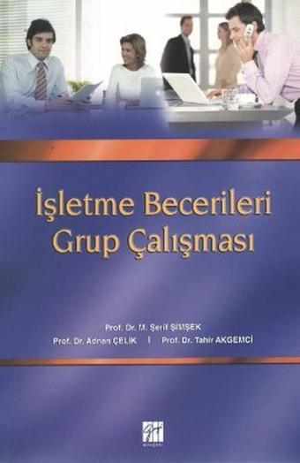 İşletme Becerileri Grup Çalışması - M. Şerif Şimşek - Gazi Kitabevi