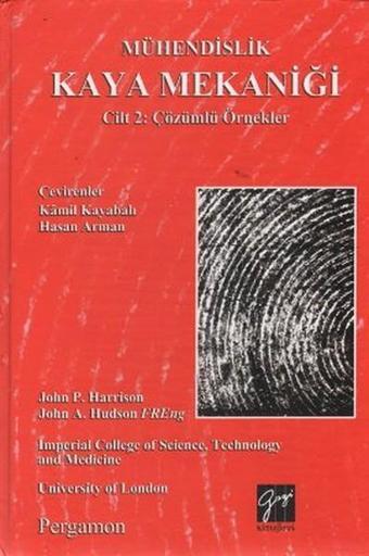 Mühendislik Kaya Mekaniği Cilt 2: Çözümlü Örnekler - John C. Harrison - Gazi Kitabevi