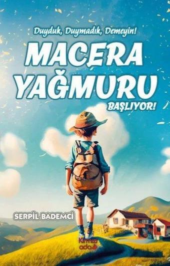 Macera Yağmuru Başlıyor! Duyduk, Duymadık Demeyin! - Serpil Bademci - Kırmızı Ada Yayınları