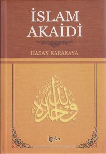 İslam Akaidi (Şamua) - Hasan Karakaya - Beka Yayınları