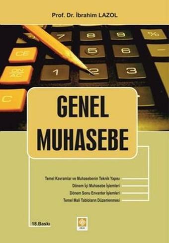 Genel Muhasebe - İbrahim Lazol - Ekin Basım Yayın