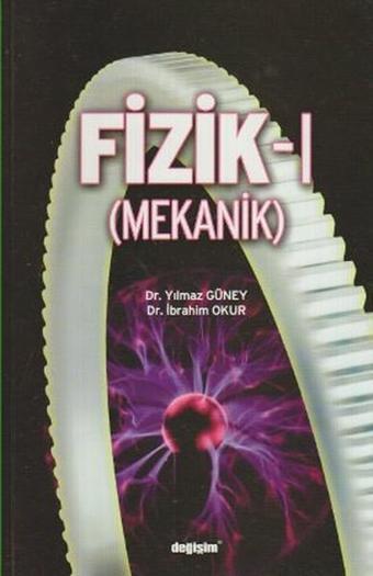 Fizik-1 - Yılmaz Güney - Değişim Yayınları