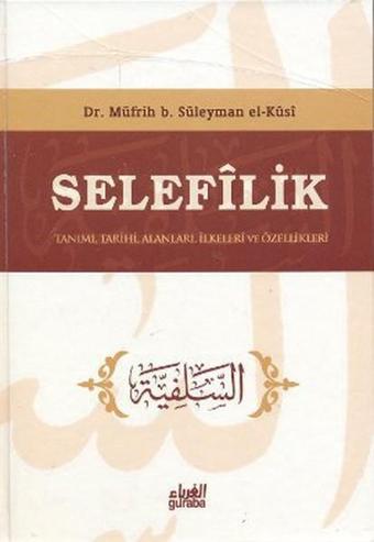 Selefilik - Müfrih b. Süleyman el-Kusi - Guraba Yayınları