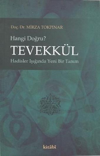 Tevekkül - Mirza Tokpınar - Kitabi Yayınevi