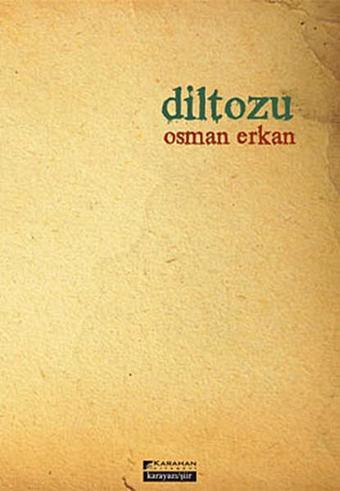 Diltozu - Osman Erkan - Karahan Kitabevi