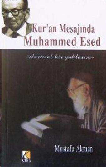 Kur'an Mesajında Muhammed Esed - Mustafa Akman - Çıra Yayınları