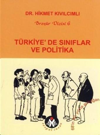 Türkiye'de Sınıflar ve Politika - Hikmet Kıvılcımlı - Sosyal İnsan