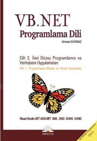 VB.NET Programlama Dili 2. Cilt - Ahmet Kaymaz - Papatya Bilim