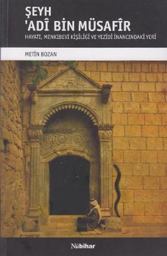 Şeyh Adi Bin Müsafir - Metin Bozan - Nubihar Yayınları